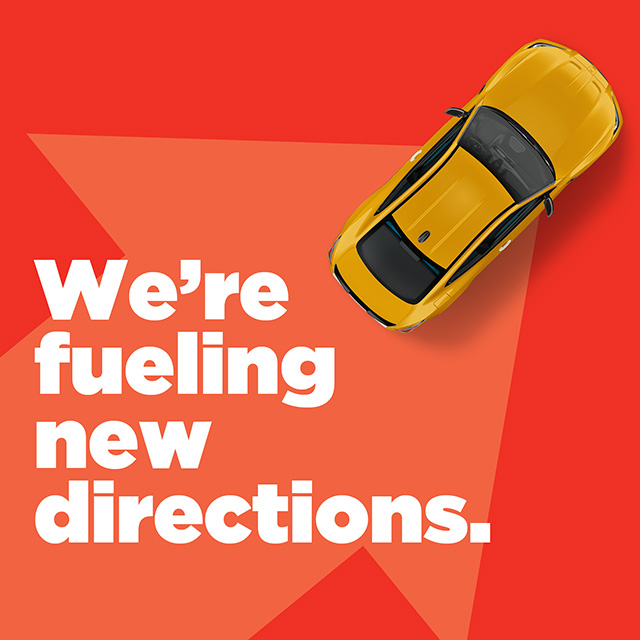 We're fueling new directions